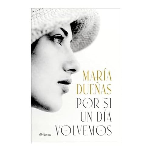 Por Si Un Día Volvemos - Maria Duenas