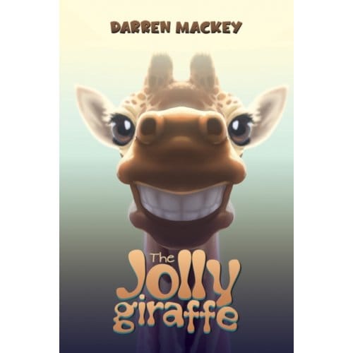 The Jolly Giraffe - Darren Mackey