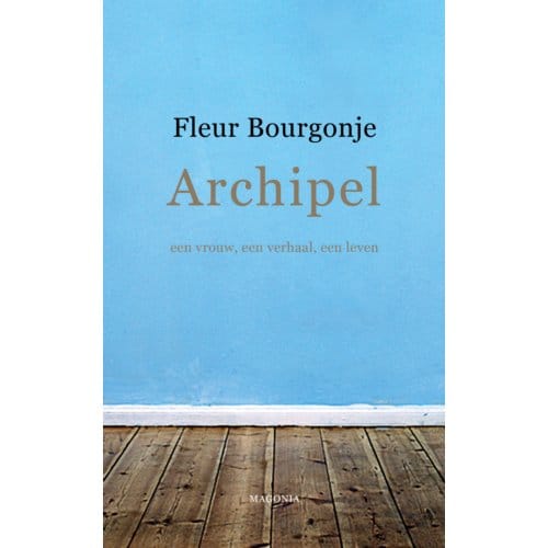Archipel - Fleur Bourgonje