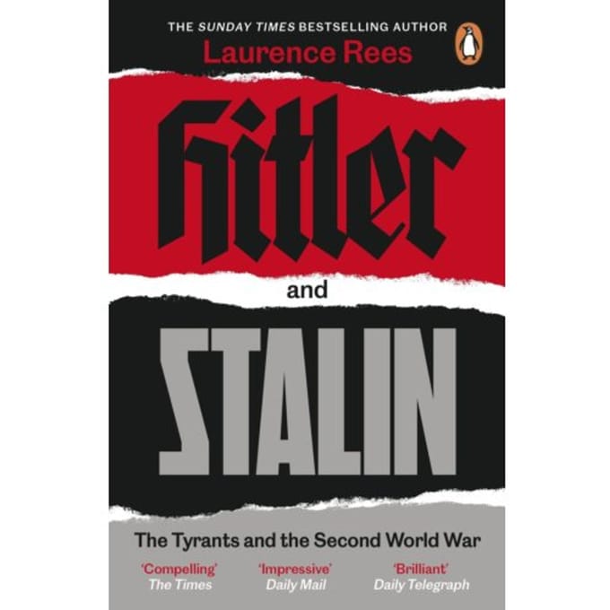 Hitler And Stalin - Laurence Rees