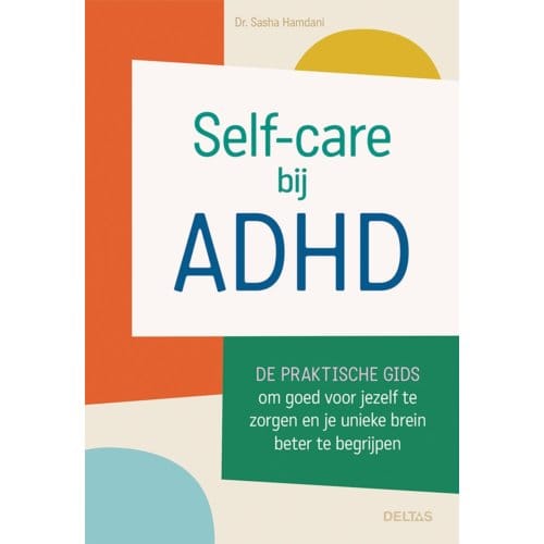 Self-Care Bij Adhd - Sasha (Dr.) HAMDANI