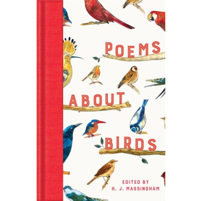 Poems About Birds - Macmillan Collector's Library - H. J. Massingham