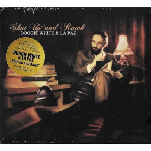 Shut Up & Rawk - Doogie White & La Paz