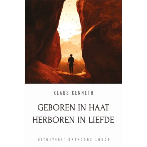 Geboren In Haat Herboren In Liefde - Klaus Kenneth