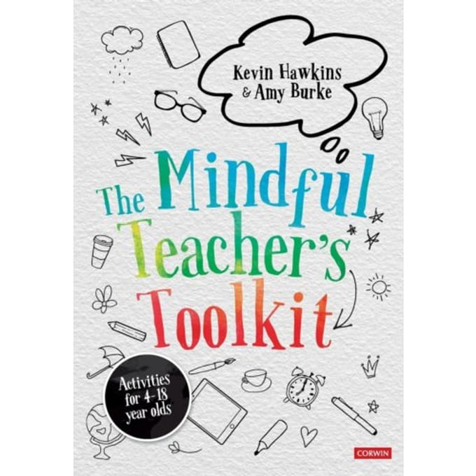 The Mindful Teacher's Toolkit - Hawkins, Kevin