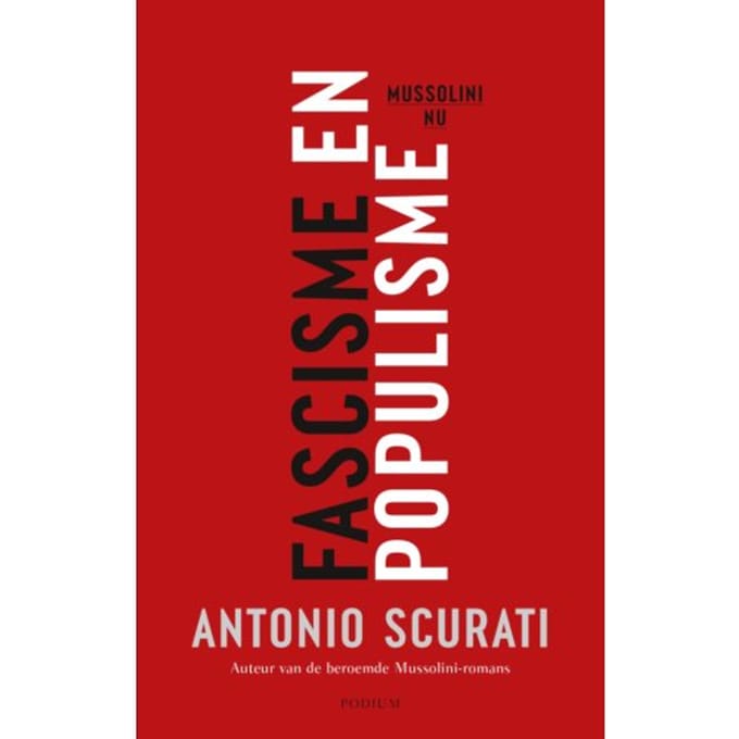 Fascisme En Populisme - Antonio Scurati