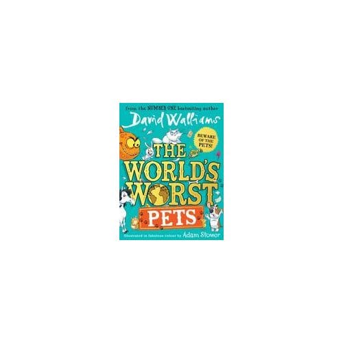 The World’s Worst Pets - David Walliams