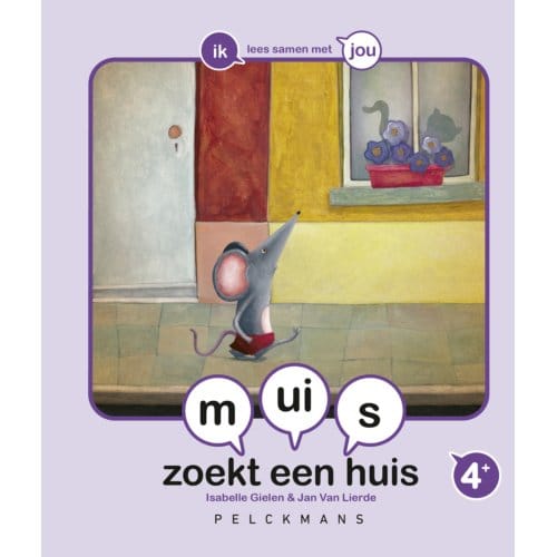 Muis Zoekt Een Huis - Pelkmans - Isabelle Gielen