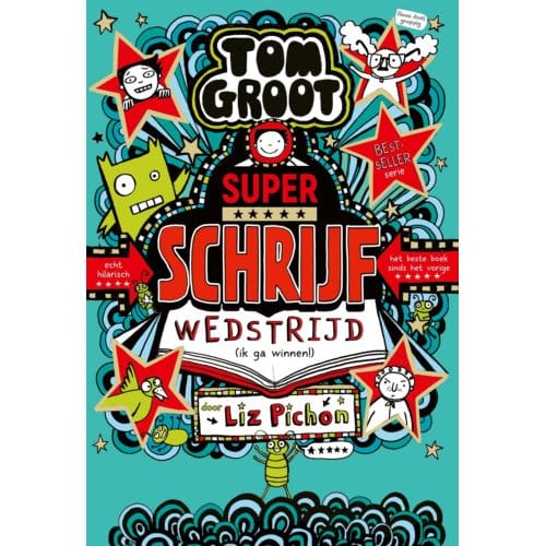 Superschrijfwedstrijd (Ik Ga Winnen!) - Tom Groot - Liz Pichon