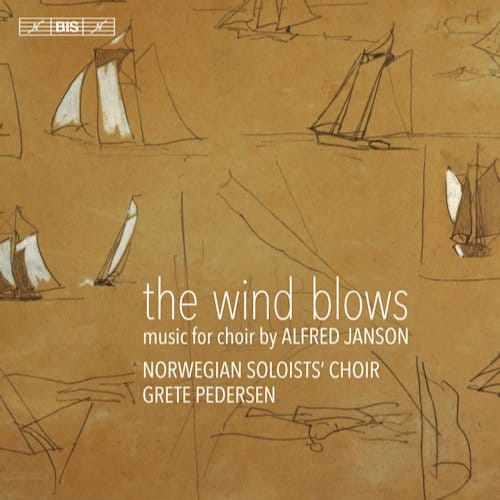 Norwegian Soloists' Choir, Grete Pedersen - Janson: The Wind Blows (SACD)