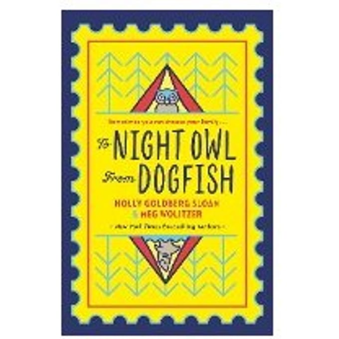 To Night Owl From Dogfish - Holly Goldberg-Sloan
