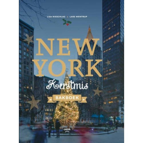 New York Kerstmis Bakboek - Lisa Nieschlag