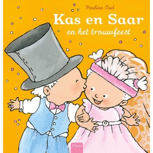 Kas En Saar En Het Trouwfeest - Pauline Oud