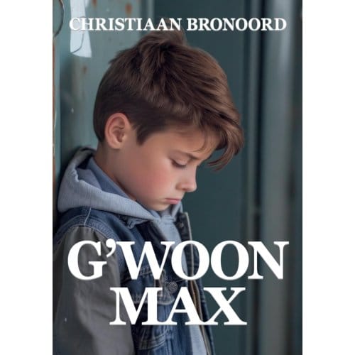 G'Woon Max - Christiaan Bronoord