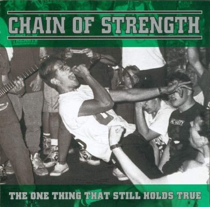 Chain Of Strength - The One Thing That Still Holds True (LP)