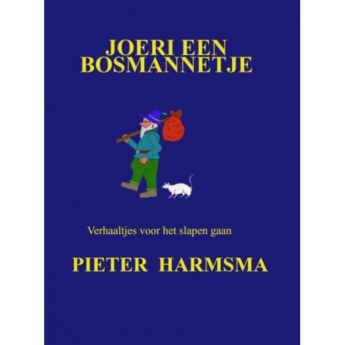 Joeri Een Bosmannetje - Pieter Harmsma