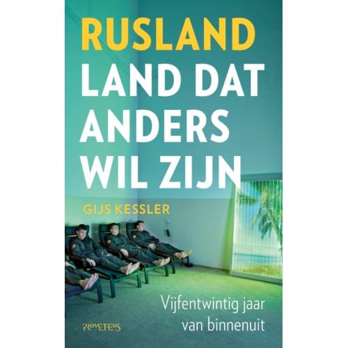 Rusland - Land Dat Anders Wil Zijn - Gijs Kessler