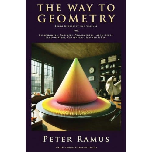 The Way To Geometry - Peter Ramus