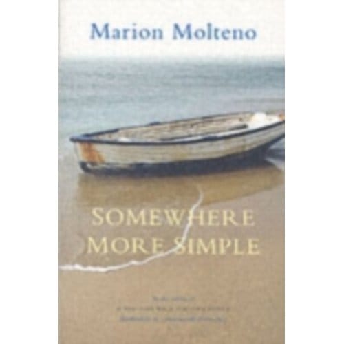 Somewhere More Simple - Molteno, Marion