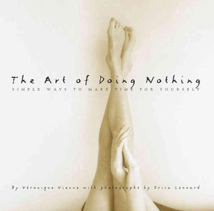 The Art of Doing Nothing