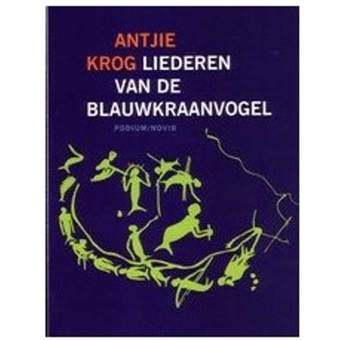 Liederen Van De Blauwkraanvogel - A. Krog