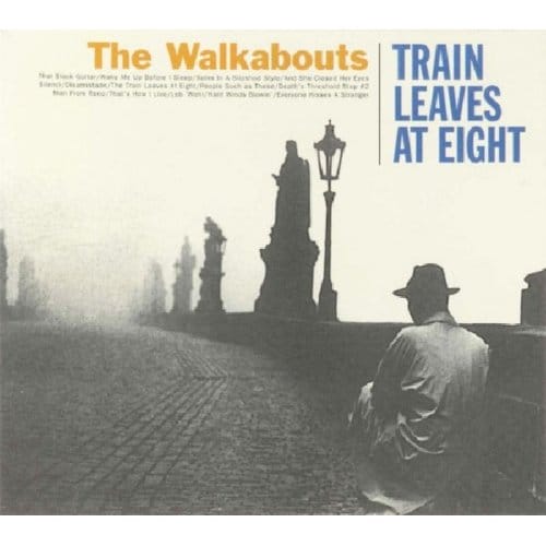 Train Leaves At Eight - Walkabouts