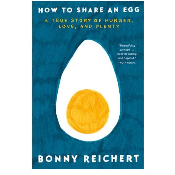 How To Share An Egg - Bonny Reichert