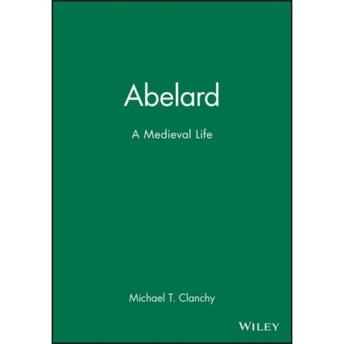 Abelard - Clanchy, Michael T.