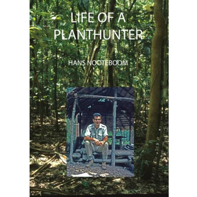 Life Of A Planthunter - Hans Nooteboom