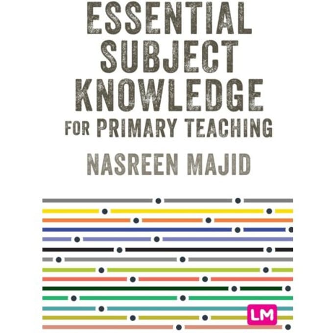 Essential Subject Knowledge For Primary Teaching