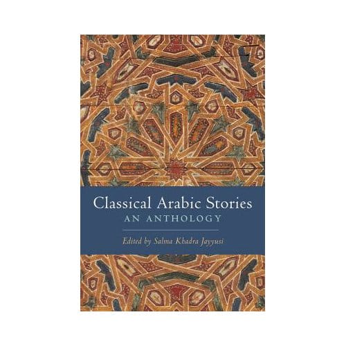 Classical Arabic Stories - Salma Khadra Jayyusi