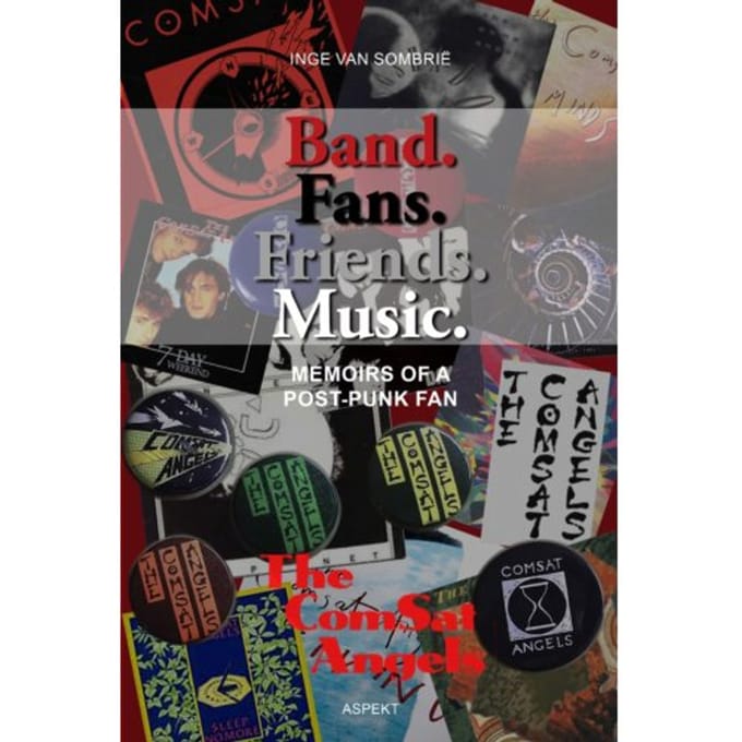Band. Fans. Friends. Music - Inge van Sombrië
