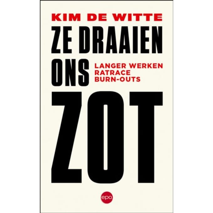 Ze Draaien Ons Zot - Kim De Witte