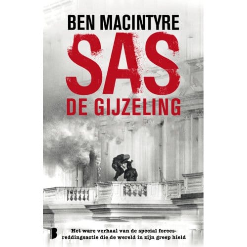Sas: De Gijzeling - Ben Macintyre