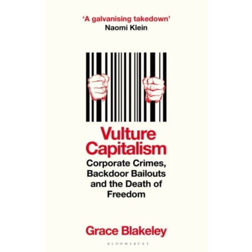 Vulture Capitalism - Grace Blakeley