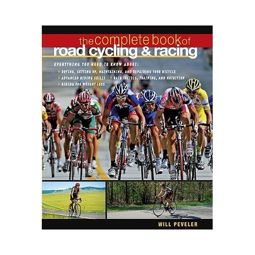 The Complete Book Of Road Cycling & Road Racing - Peveler, Will