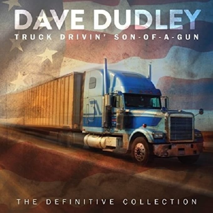 Truck Drivin' Son-Of-A-Gun - Dave Dudley