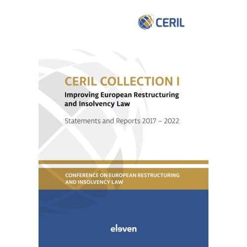 Ceril Collection I: Improving European Restructuring And Insolvency Law