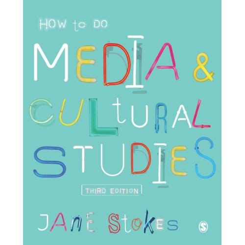 How To Do Media And Cultural Studies - Stokes, Jane