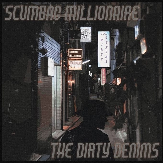 Scumbag Millionaire & The Dirty Denims - Split (7" Single)