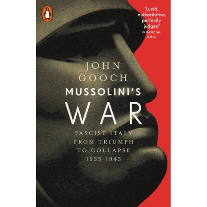 Mussolini's War - John Gooch