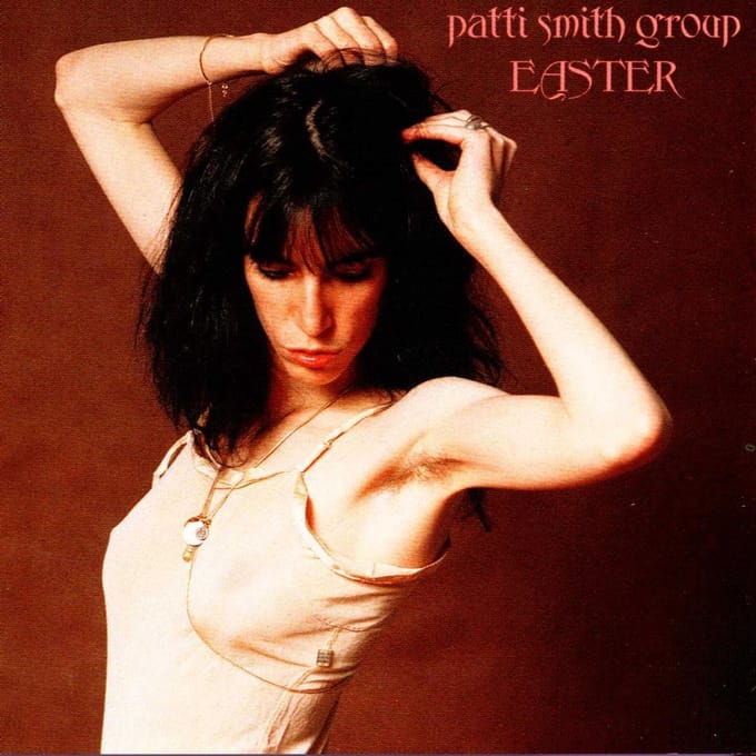 Easter - Patti Smith Group