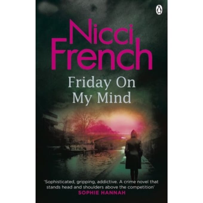 Friday On My Mind - Frieda Klein - Nicci French