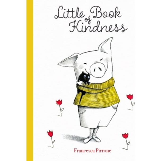 Little Book Of Kindness - Francesca Pirrone