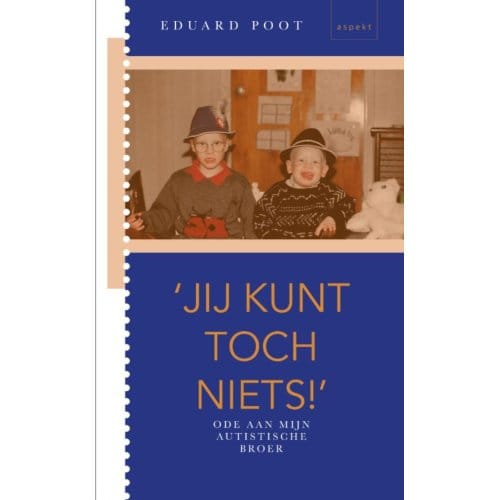 'Jij Kunt Toch Niets' - Eduard Poot