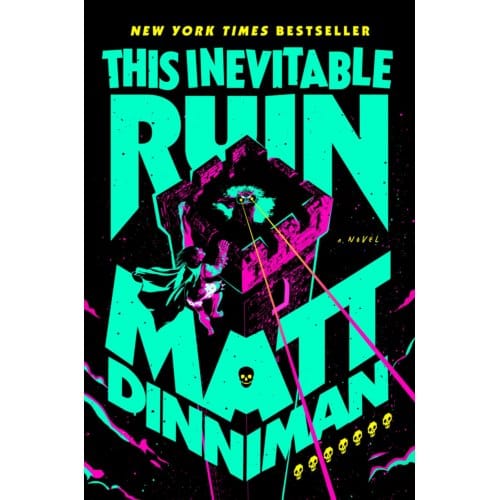 This Inevitable Ruin - Dungeon Crawler Carl - Matt Dinniman