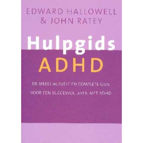 Hulpgids Adhd - E.M. Hallowell