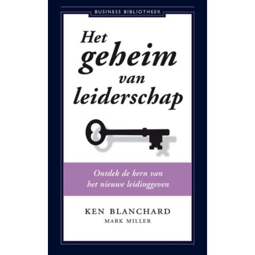 Het Geheim Van Leiderschap - Kenneth Blanchard