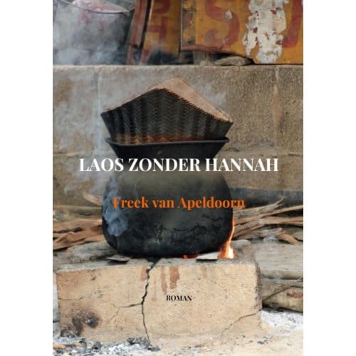 Laos Zonder Hannah - Freek Van Apeldoorn