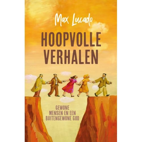 Hoopvolle Verhalen - Max Lucado